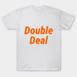 Double Deal T-Shirt